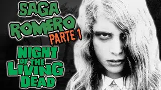 Analizando la Saga Romero: Night of the Living Dead y El Origen de los Zombis (Parte 1)