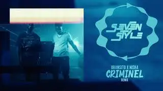 Bramsito Feat. Niska - Criminel (SevenStyle Remix)