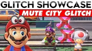 MUTE CITY GLITCH (Silent New Donk City)| Mario Odyssey Glitch Showcase