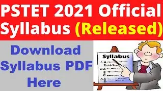 PSTET 2021 Syllabus (Released) - Check & Download PSTET 2021 Syllabus PDF