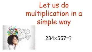 Do multiplication in an easy way