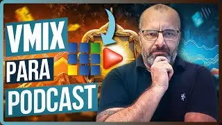 VMIX para Podcast - Aprenda do zero a criar um projeto completo