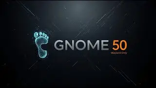 GNOME 50 Alpha Is Here: The First Wayland-Only Linux Desktop Explained