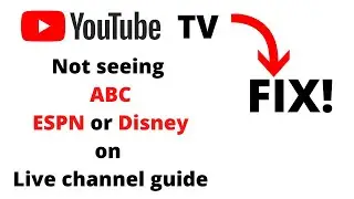 YouTube TV - How to add back ESPN, ABC and Disney channels back on 