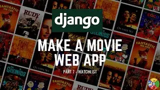 Django Project: Movie App - Watchlist (Part 7)