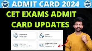 Admit Card Updates 2024 | CET Exams 2024 Admit Card Updates