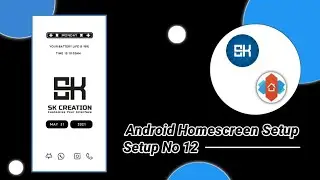 Nova Launcher Setup 2021 | Homescreen Setup | Setup No #12