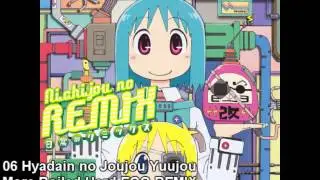 Nichijou Songs - Hyadain no Joujou Yuujou More Boiled Hard EGG REMIX