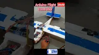 How To work Arduino Flight Controller in rc plane|Auto Pilot Mode on rc plane|rc plane 