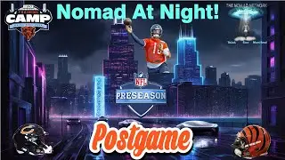 Nomad At Night! Chicago Bears Postgame