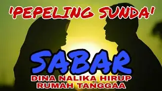 SABAR dina nalika hirup rumah tangga || suling sunda