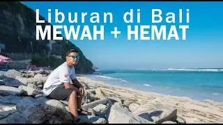 LIBURAN KE BALI 2 | Pasar Ikan Kedonganan - Pantai Pandawa - Pura Uluwatu Bali