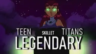 Teen Titans | Legendary