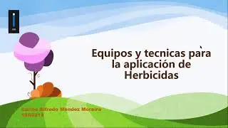 Equipos y técnicas para la aplicación de herbicidas