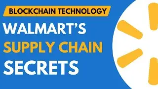 How Walmart Uses Blockchain in Supply chain to dominate retail  | Supply chain Management Case study
