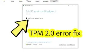 Fix the pc must support tpm 2 0