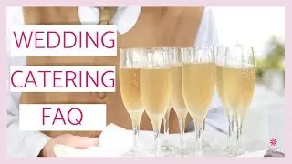 Wedding Catering Ideas: What Questions to Ask Wedding Caterers
