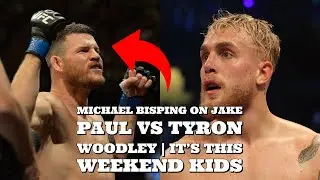 Michael Bisping (Prediction) on Jake Paul vs Tyron Woodley | It's This Weekend Kids