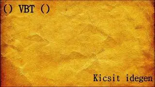 VBT | Kicsit idegen