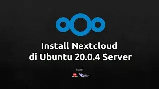 Install Nextcloud di Ubuntu 20.0.4 Server