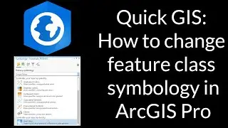 Quick GIS: How to change feature class symbology in ArcGIS Pro 