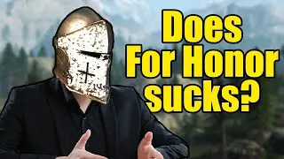 Is For Honor BAD?