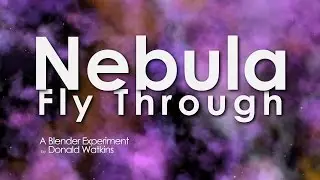 Nebula Fly Through - A Blender Experiment - UHD 4K - 2160p
