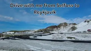 Drive with me from Selfoss to Reykjavík | Driving tour Iceland