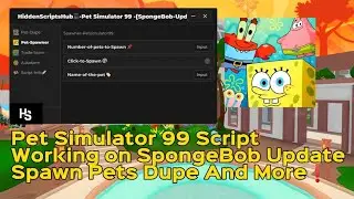 Pet Simulator 99 Script: 💰Auto Farm, Huge Spawner & 🚀Working all executor! SpongeBob UPDATE !