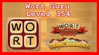 Wort Guru - Level 354 (UPDATE: Februar 2019) - Lösung (Immer aktuell!)
