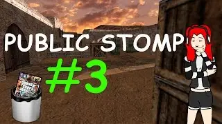 PUBLIC STOMP #3 | Comeback блудной Дианы CS 1.6