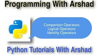 Operators In Python (PART - II) . Python Tutorials With Arshad#3.