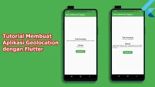 Tutorial Membuat Aplikasi Geolocation dengan Flutter