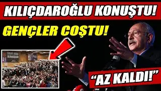 Kılıçdaroğlu konuştu, gençler coştu! 