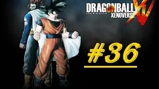 Let's Play Dragonball XenoVerse [P 36]