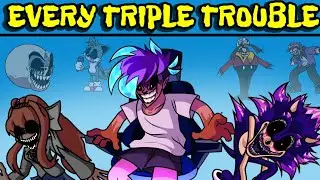 Friday Night Funkin' Every Triple Trouble Mods | Sonic.EXE 2.0, Monika.EXE, Fun Gang.EXE (FNF Mod)