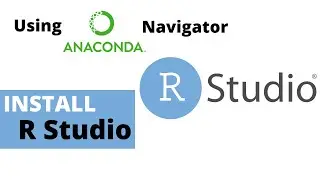 How to Install R Studio in Anaconda Navigator | Windows 10 | (2020)