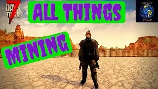 Mining Tutorial - 7 Days to Die [Alpha 19]