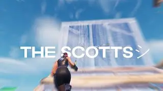 The Scotts-Fortnite Montage
