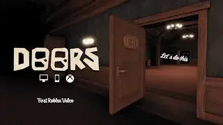 Let's open doors! Roblox Doors First Roblox Video!