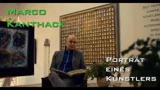 Marco Kanthack - Porträt eines Künstlers