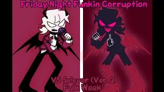 Friday Night Funkin (Corruption Mod) VS Selever (Ver. 2) Full Week