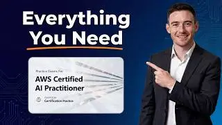 AWS Certified AI Practitioner (AIF-C01) - Everything You Need