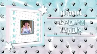 SHAKING INTRO | ALIGHT MOTION TUTORIAL 🌺