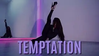 TEMPTATION Strip dance choreo/Хореография по стрип-пластике