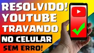 Youtube Travando sozinho no Celular como Resolver - SEM ERRO!