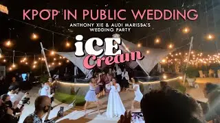 [KPOP IN PUBLIC WEDDING] Audi Marissa feat. KINDO Project - BLACKPINK 블랙핑크 'Ice Cream' Dance Cover