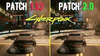 Better Performance, Increased RAM & CPU Usage | Patch 1.63 vs Patch 2.0 | Cyberpunk 2077