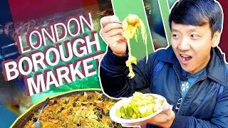 1,000 YEAR OLD FOOD MARKET! British STREET FOOD Tour of Borough Market in LONDON