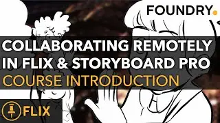 Collaborating Remotely in Flix and Storyboard Pro - Course Introduction